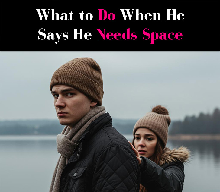 What to Do When He Says He Needs Space post image