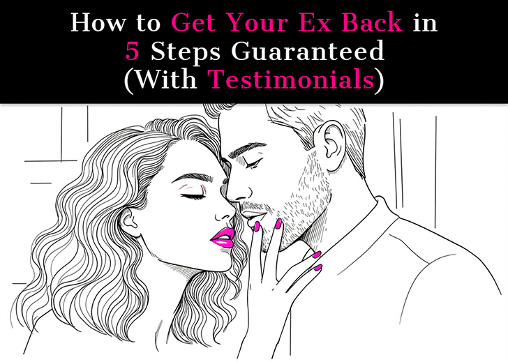 How to Get Your Ex Back in 5 Steps Guaranteed (With Testimonials) post image